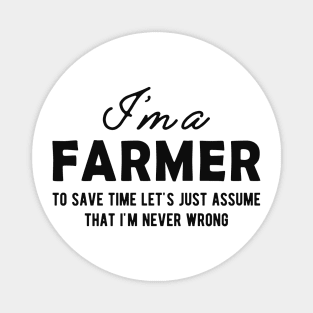 Farmer - Let's just assume that I'm never wrong Magnet